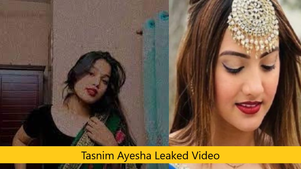 Tasnim Ayesha Leaked Video